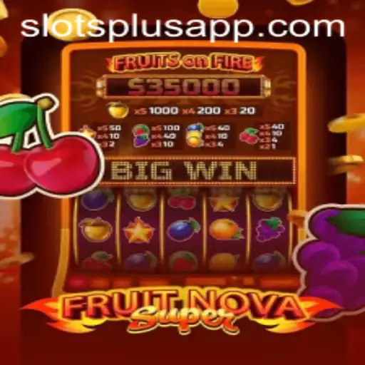 Unveiling FruitNovaSuper: A Fascinating Gaming Experience with DDDDJogo