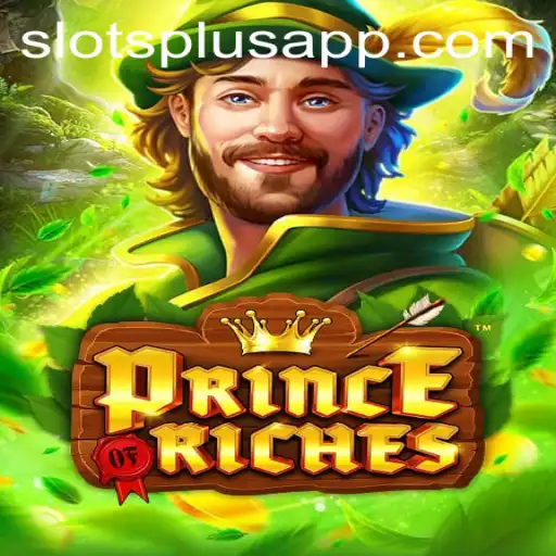 Exploring the World of PrinceOfRiches: An Engaging Journey into a Unique Gameplay